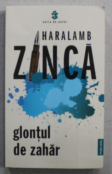 GLONTUL DE ZAHAR de HARALAMB ZINCA , 2021