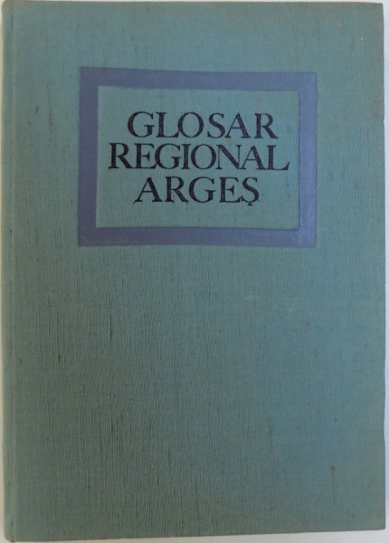 GLOSAR REGIONAL ARGES de D. UDRESCU, 1967