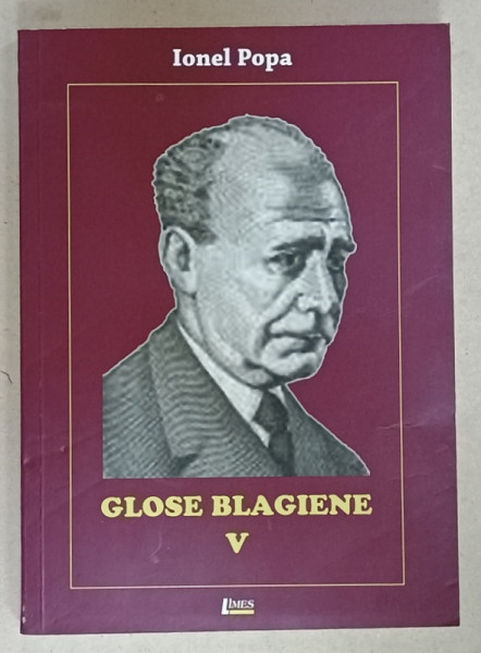 GLOSE BLAGIENE , VOLUMUL V de IONEL POPA , ANII '2000 , LIPSA PAGINA DE TITLU *