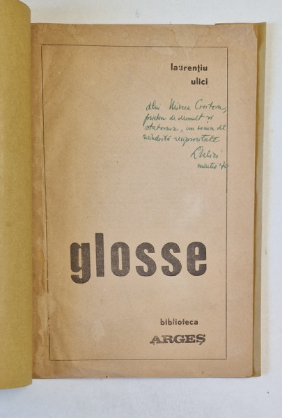 GLOSSE de LAURENTIU ULICI , 1970 , DEDICATIE * , COPERTE REFACUTE