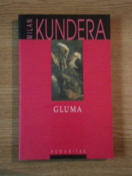 GLUMA de MILAN KUNDERA  2002