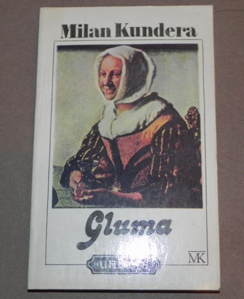 GLUMA  de  MILAN KUNDERA1992