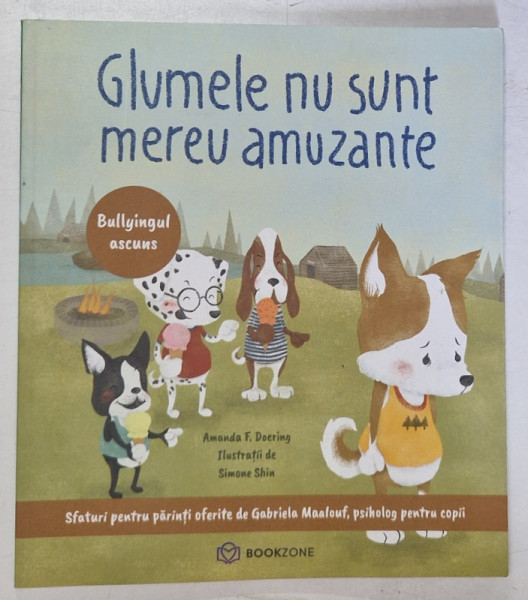 GLUMELE NU SUNT MEREU  AMUZANTE de AMANDA F. DOERING , ilustratii de SIMONA SHIN , 2021