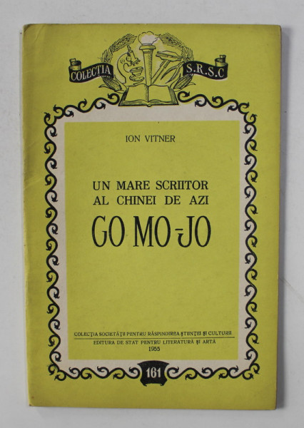 GO MO - JO - UN MARE SCRIITOR AL CHINEI DE AZI de ION VITNER , 1955