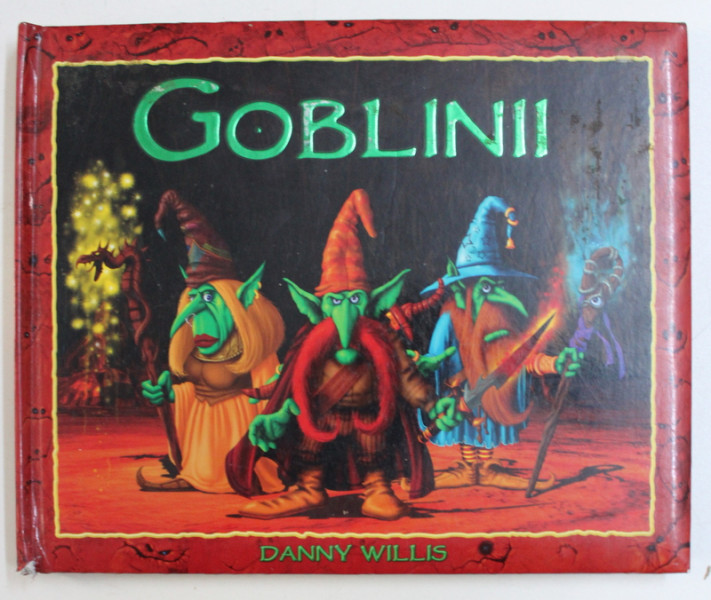 GOBLINII de DANNY WILLIS , 2008