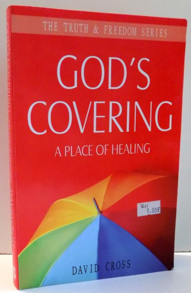 GOD' S COVERING , A PLACE OF HEALING de DAVID CROSS , 2008