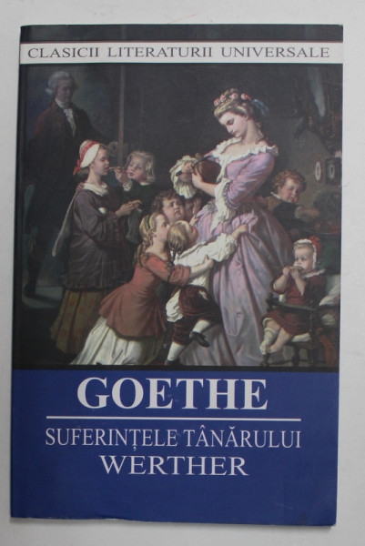 GOETHE - SUFERINTELE TANARULUI WERTHER , 2015