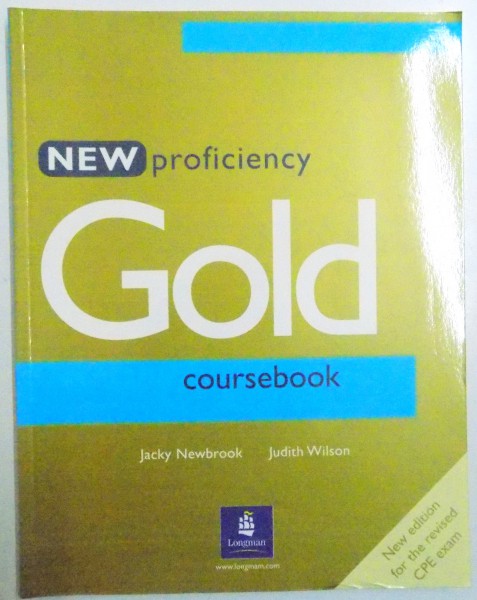 GOLD , COURSEBOOK de JACKY NEWBROOK SI JUDITH WILSON , 2001
