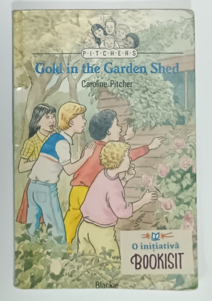 GOLD IN THE GARDEN SHED by CAROLINE PITCHER , illustrated by TONY HERBERT , 1988