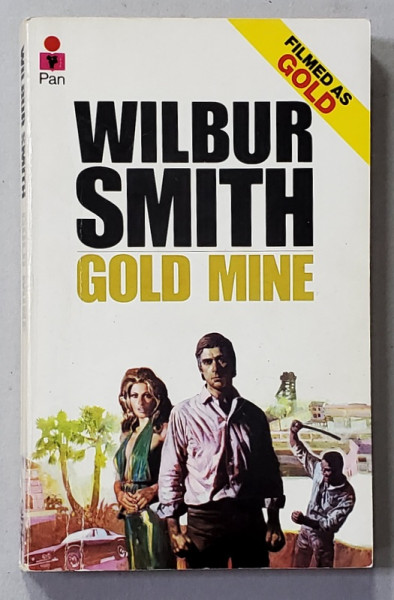 GOLD MINE by WILBUR SMITH , 1979