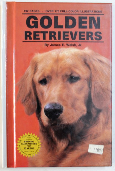 GOLDEN RETRIEVERS by JAMES E. WALSH , JR. , 1990