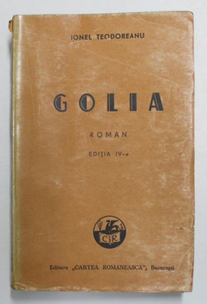 GOLIA - roman de IONEL TEODOREANU , 1935