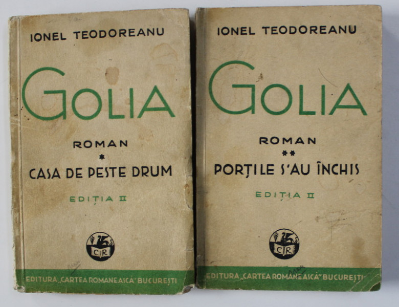 GOLIA - roman de IONEL TEODOREANU , COLEGAT DE DOUA VOLUME , EDITIA A II -A , 1933