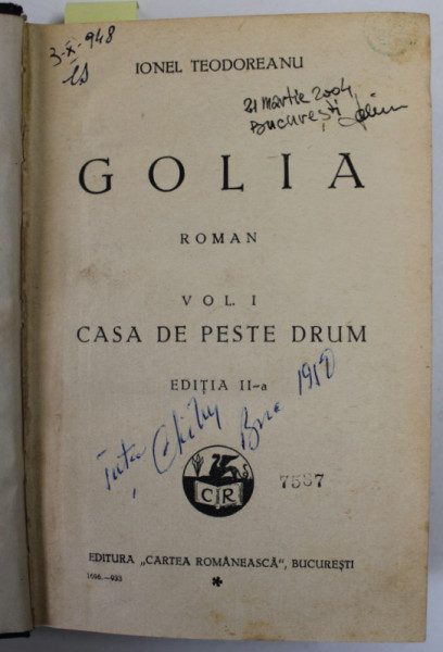 GOLIA - roman de IONEL TEODOREANU , COLEGAT DE DOUA VOLUME , EDITIA  I , 1933