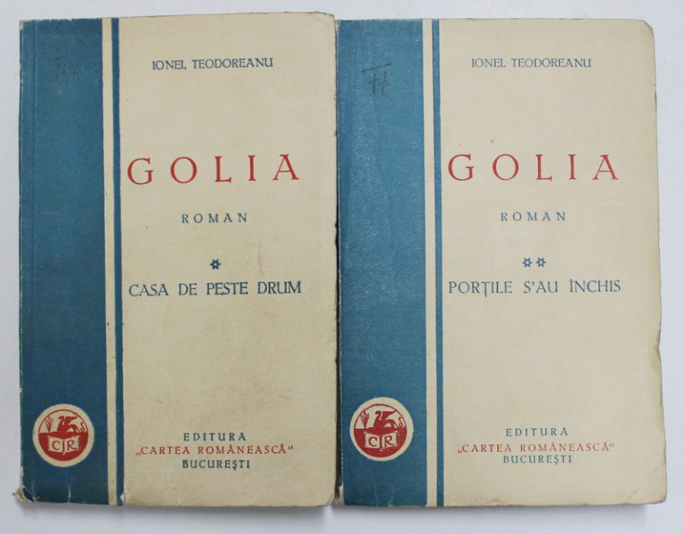 GOLIA , roman de IONEL TEODOREANU , VOLUMELE I - II , 1933 , EDITIA I *