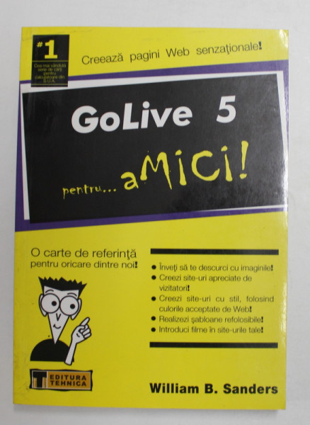 GoLive 5 PENTRU ...aMICI ! de WILLIAM B. SANDERS , 2001
