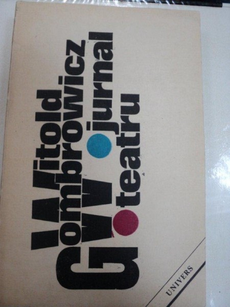 WITOLD  GOMBROWICZ-JURNAL,TEATRU