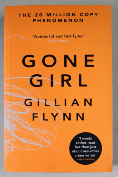GONE GIRL by GILLIAN FLYNN , 2013