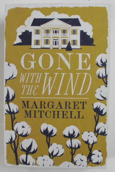 GONE WITH THE WIND by MARGARET MITCHELL , 2021