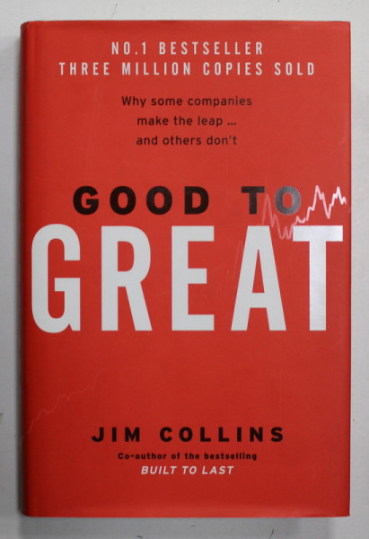 GOOD TO GREAT by JIM COLLINS , 2001