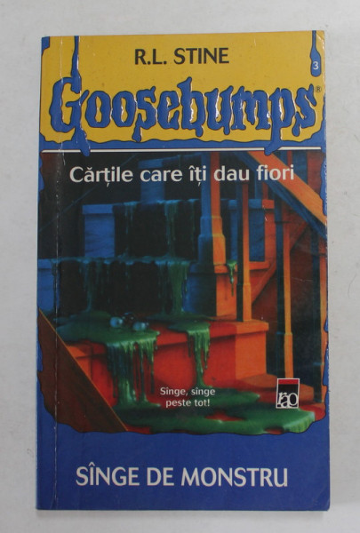 GOOSEBUMPS - CARTILE CARE ITI DAU FIORI - SANGE DE MONSTRU  de  R.L. STINE , 2003