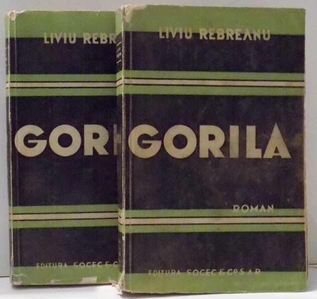 GORILA VOL. I - II ED. a - IV - a de LIVIU REBREANU