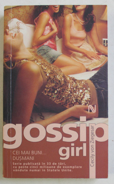 GOSSIP GIRL - CEI MAI BUNI DUSMANI de CECILY VON ZIEGESAR , 2009