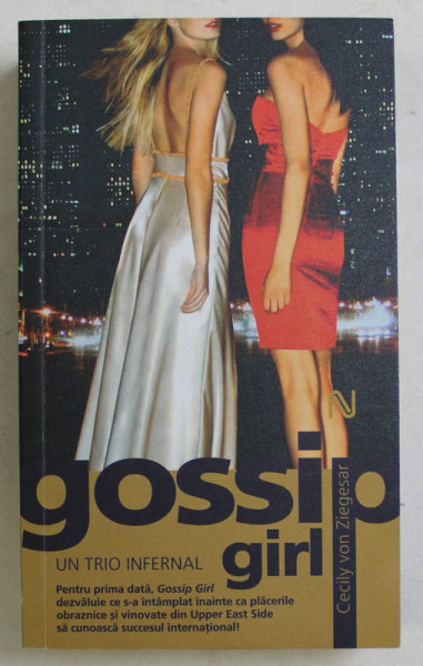 GOSSIP GIRL - UN TRIO INFERNAL de CECILY VON ZIEGESAR , 2011