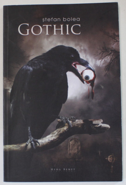 GOTHIC , poezii de STEFAN BOLEA , 2011