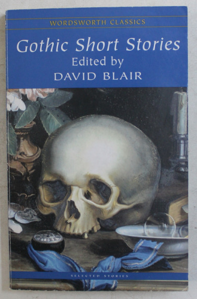 GOTHIC SHORT STORIES by DAVID BLAIR , 2002