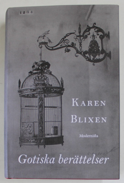 GOTISKA BERATTELSER  (POVESTI GOTICE  ), KAREN BLIXEN , TEXT IN LIMBA SUEDEZA , ANII '2000
