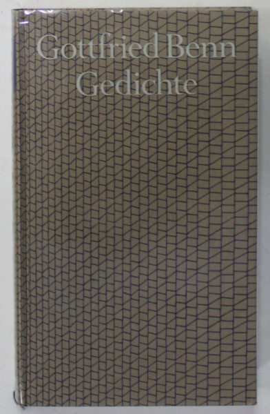 GOTTFRIED BENN , GEDICHTE  (POEZII) , 1986, TEXT IN LIMBA GERMANA