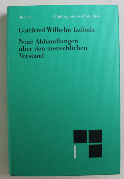GOTTFRIED WILHELM LEIBNIZ , NEUE ABHANDLUNGEN UBER DEN MENSCHLICHEN VERSTAND von ERNST CASIRRER , 1996