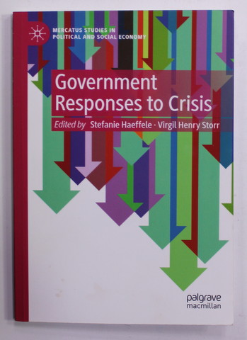 GOVERMENT RESPONSES TO CRISIS , edited by STEFANIE HAEFFELE and VIRGIL HENRY STORR , 2020