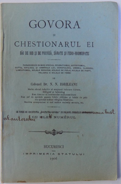 GOVORA SI CHESTIONARUL EI - BAI DE IOD SI DE PUCIOASA , SARATE SI FERO - BROMURATE de N.N. ZORILEANU , 1906