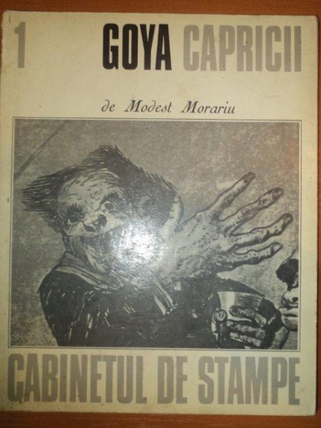 GOYA CAPRICII de MODEST MORARIU, BUC. 1973