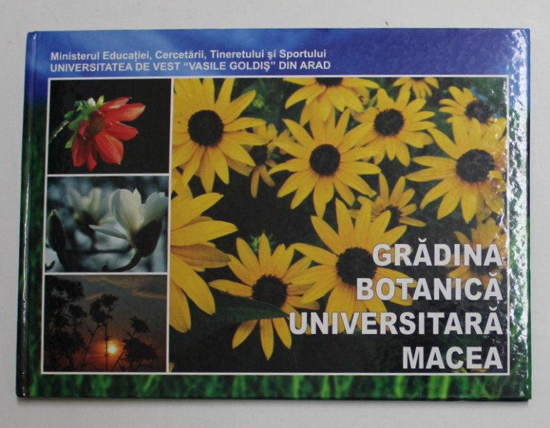 GRADINA BOTANICA UNIVERSITARA MACEA , 2011