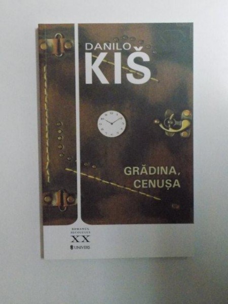 GRADINA CENUSA de DANILO KIS , 2010