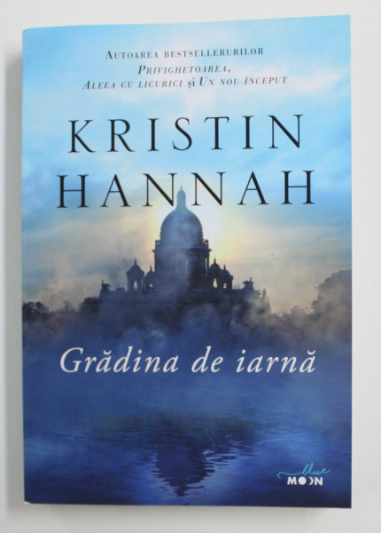 GRADINA DE IARNA de KRISTIN HANNAH , 2019