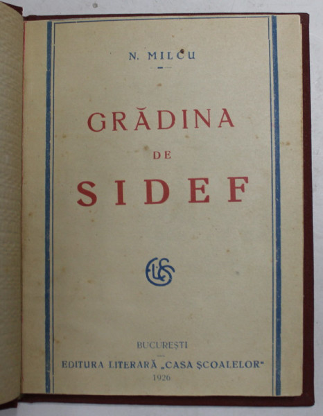 GRADINA DE SIDEF - VERSURI de N. MILCU , 1926