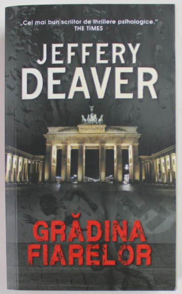 GRADINA FIARELOR de JEFFERY DEAVER , 2012