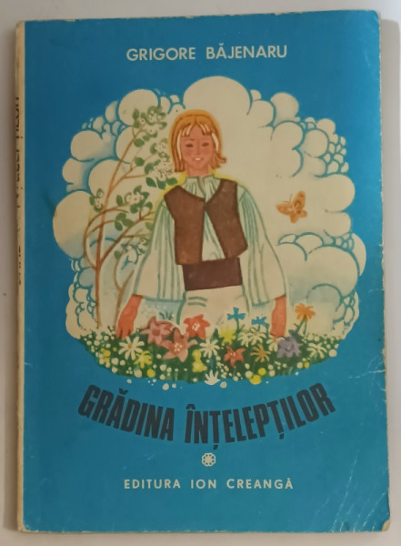 GRADINA INTELEPTILOR de GRIGORE BAJENARU , ILUSTRATII de KALB FRANCISC , 1975