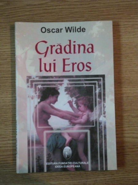 GRADINA LUI EROS de OSCAR WILDE