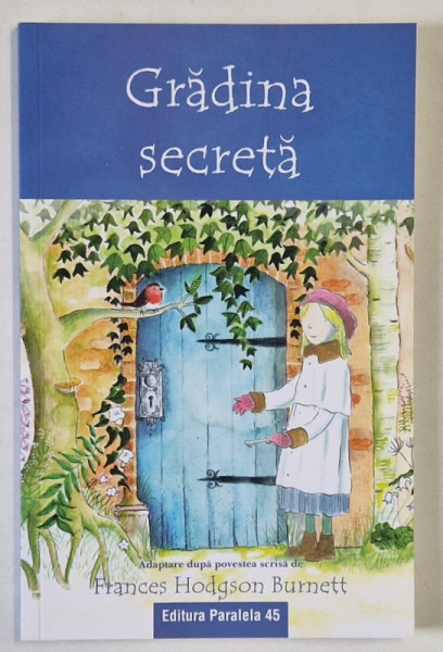 GRADINA SECRETA , adaptare dupa povestea scrisa de FRANCES HODGSON BURNETT , 2022