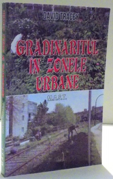 GRADINARITUL IN ZONELE URBANE de DAVID TRACEY , 2012