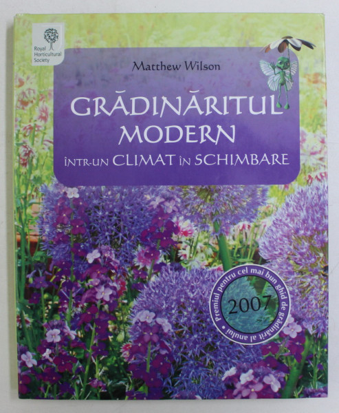 GRADINARITUL MODERN , INTR - UN CLIMAT IN SCHIMBARE de MATTHEW WILSON , 2008