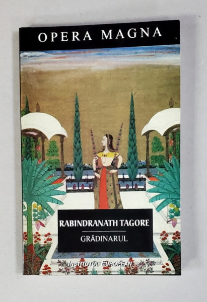 GRADINARUL DE RABINDRANATH TAGORE , 2006 ,