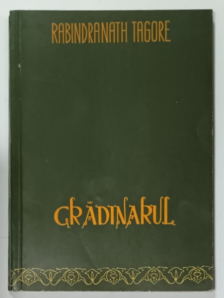 GRADINARUL , POEME DESPRE DRAGOSTE SI VIATA de RABINDRANATH TAGORE , 1961