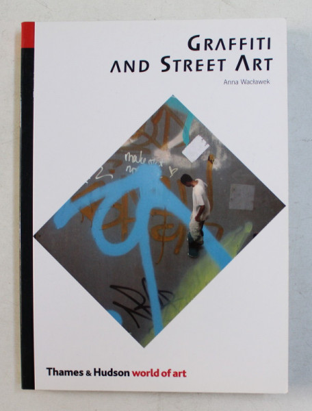 GRAFFITI AND STREET ART by ANNA WACLAWEK , 2011