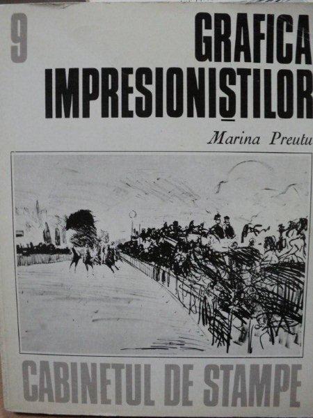 GRAFICA IMPRESIONISTILOR de MARINA PREUTU  1980